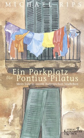 9783462030907: Ein Parkplatz fr Pontius Pilatus