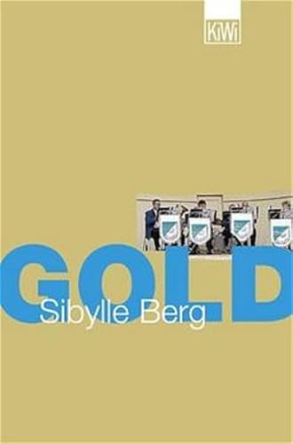 Gold. - Berg, Sibylle