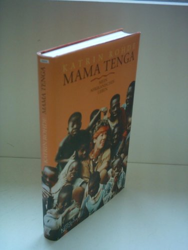 Imagen de archivo de Mama Tenga. Mein afrikanisches Leben a la venta por medimops