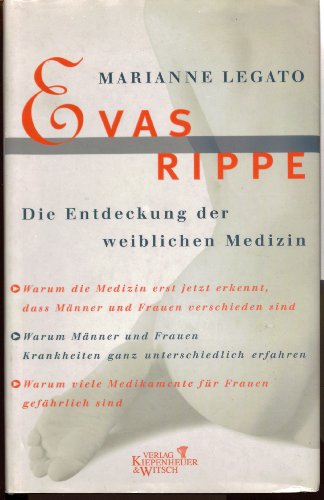 Evas Rippe - Die Entdeckung der weiblichen Medizin - Marianne Legato