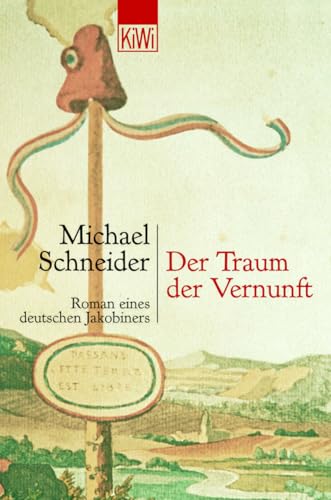 Stock image for Der Traum der Vernunft. Roman eines deutschen Jakobiners. for sale by ThriftBooks-Dallas