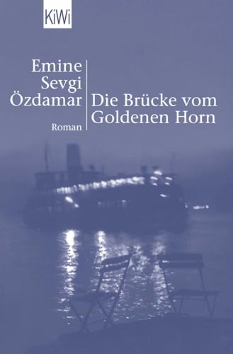 9783462031805: Die Brcke vom Goldenen Horn: Roman | Georg-Bchner-Preistrgerin 2022