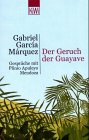 Der Geruch der Guayave. - Gabriel García Márquez