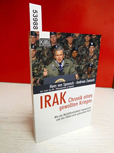 9783462032550: Title: Irak Chronik Eines Gewollten Krieges Wie Die Welto