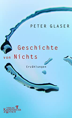 Geschichte von Nichts: Erzählungen - Glaser, Peter