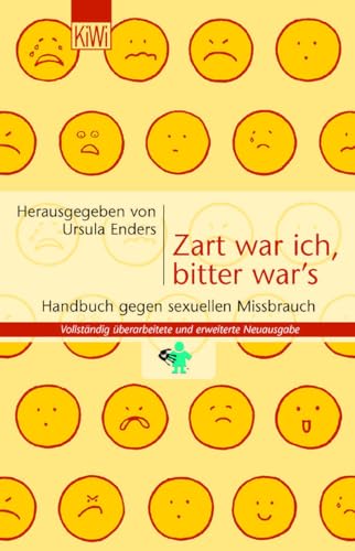 Beispielbild fr Zart war ich, bitter war's: Handbuch gegen sexuellen Missbrauch: Handbuch gegen sexuellen Mibrauch zum Verkauf von medimops