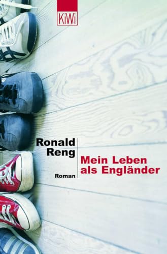 Mein Leben als Engländer : Roman ;. - Reng, Ronald