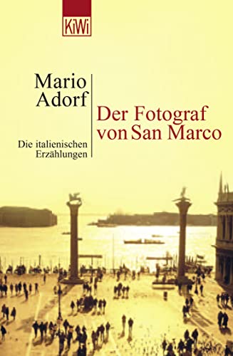 Imagen de archivo de Der Fotograf von San Marco : die italienischen Erzhlungen / Mario Adorf a la venta por Versandantiquariat Buchegger