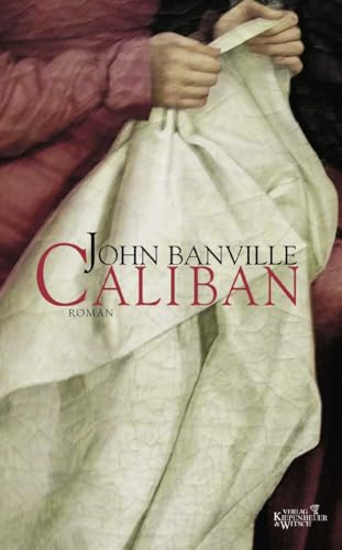 9783462033649: Banville, J: Caliban