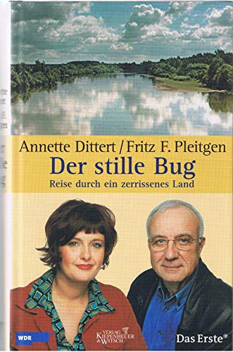 Imagen de archivo de Der stille Bug. Reise durch ein zerissenes Land a la venta por Trendbee UG (haftungsbeschrnkt)