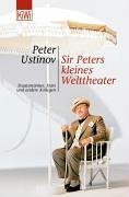 9783462034349: Sir Peters kleines Welttheater: Staatsmnner, Stars und andere Kollegen