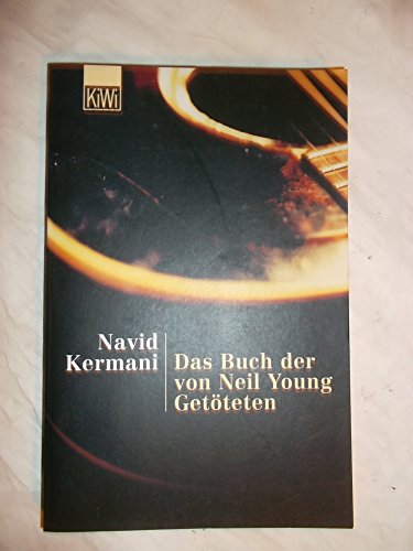 9783462034363: Das Buch der von Neil Young Getteten