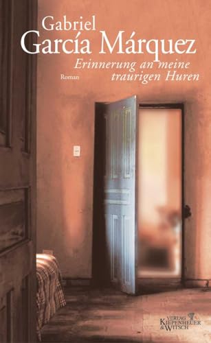 Erinnerung an meine traurigen Huren -Language: german - Garcia Marquez, Gabriel