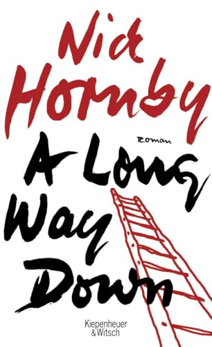 A long way down : Roman. Aus dem Englischen von Clara Drechsler und Harald Hellmann.