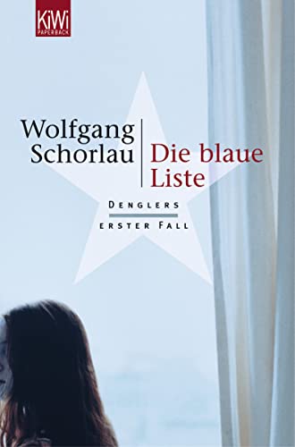 9783462034790: Die blaue Liste: Denglers erster Fall (Dengler ermittelt)