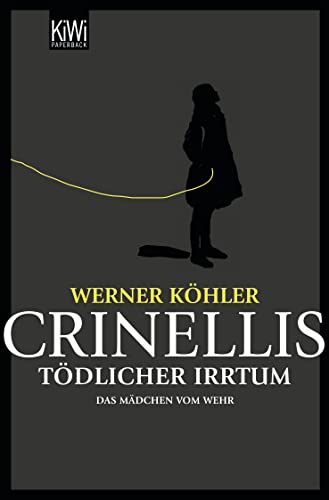 Stock image for Crinellis tdlicher Irrtum: Das Mdchen vom Wehr for sale by medimops