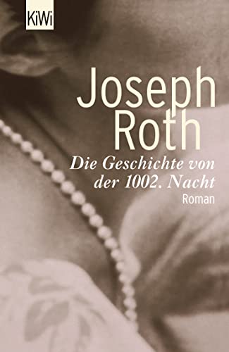 Beispielbild fr Geschichte Von Der 1002 Nacht, DIE Roth, Joseph zum Verkauf von LIVREAUTRESORSAS