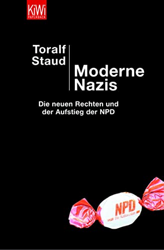 Stock image for Moderne Nazis. Die neuen Rechten und der Aufstieg der NPD. for sale by Antiquariat & Verlag Jenior