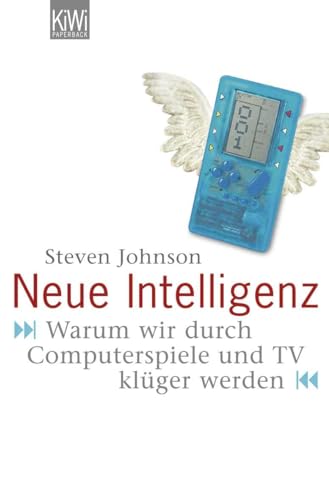 9783462036633: Die neue Intelligenz: Warum wir durch Computerspiele und TV klger werden