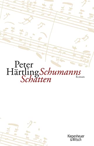Schumanns Schatten: Variationen Ã¼ber mehrere Personen (9783462037050) by HÃ¤rtling, Peter