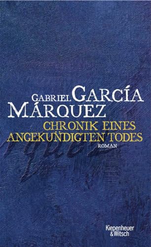 Chronik eines angekÃ¼ndigten Todes (9783462037197) by GarcÃ­a MÃ¡rquez, Gabriel