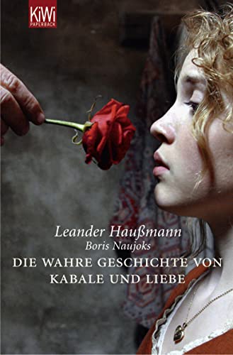 Stock image for Die wahre Geschichte von Kabale & Liebe for sale by Antiquariat  Angelika Hofmann