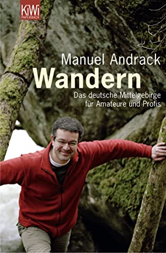 9783462037456: Wandern: Das deutsche Mittelgebirge fr Amateure und Profis (KIWI)