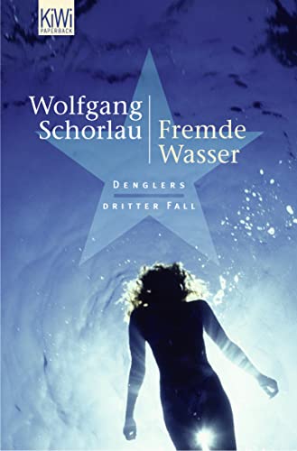 Imagen de archivo de Fremde Wasser - Denglers dritter Fall a la venta por Der Ziegelbrenner - Medienversand