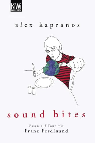 Beispielbild fr Sound Bites. Essen auf Tour mit Franz Ferdinand zum Verkauf von medimops