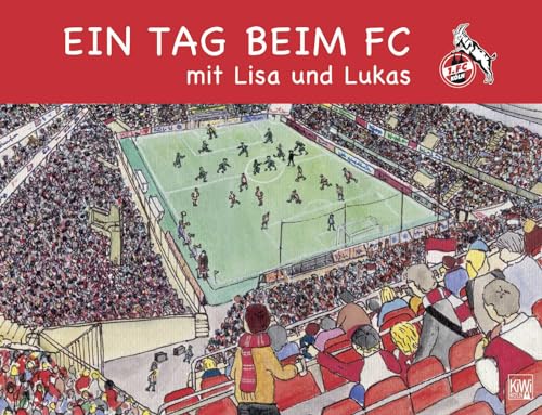 Stock image for Ein Tag beim FC mit Lisa und Lukas for sale by medimops