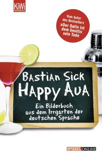 Beispielbild fr Happy Aua: Ein Bilderbuch aus dem Irrgarten der deutschen Sprache zum Verkauf von WorldofBooks