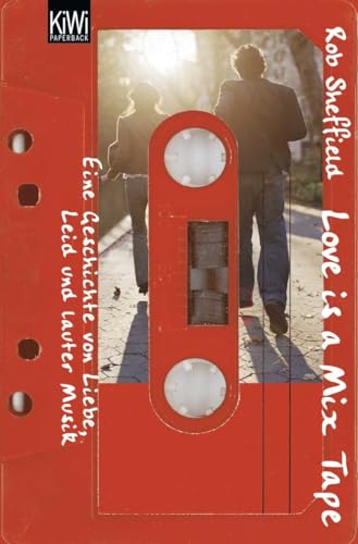 Beispielbild fr Love is a Mix Tape: Eine Geschichte von Liebe, Leid und lauter Musik zum Verkauf von medimops