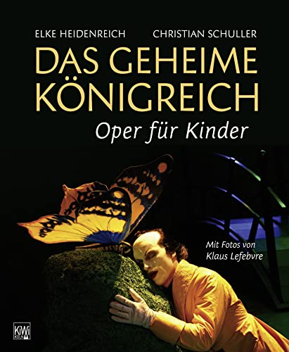 Das geheime Königreich. Oper für Kinder.