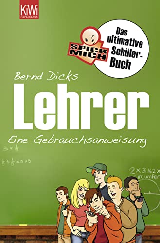 Stock image for Lehrer - Eine Gebrauchsanweisung fr Schler: Das ultimative Spickmich-Schlerbuch for sale by Leserstrahl  (Preise inkl. MwSt.)