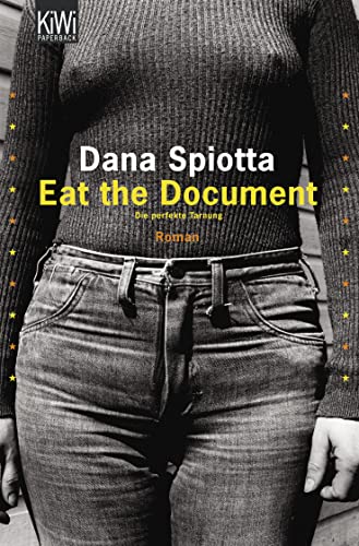9783462040180: Spiotta, D: Eat the Document- Die perfekte Tarnung