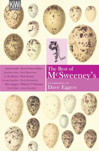 The best of McSweeney's. KiWi ; 1056 : Paperback - Eggers, Dave [Hrsg.] und Astrid Becker