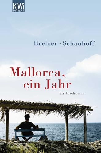 Mallorca, ein Jahr : Ein Inselroman - Heinrich Breloer