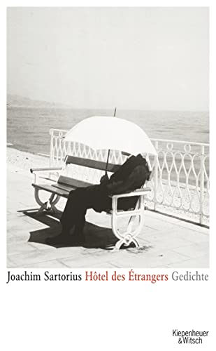 Hotel des Etrangers : Gedichte - Joachim Sartorius