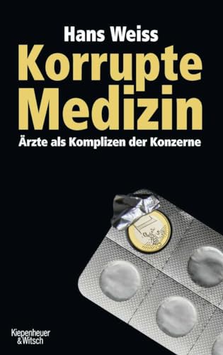 Korrupte Medizin (9783462040371) by [???]