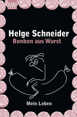 Stock image for Bonbon aus Wurst: Mein Leben for sale by medimops