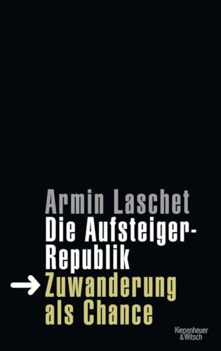 Die Aufsteigerrepublik