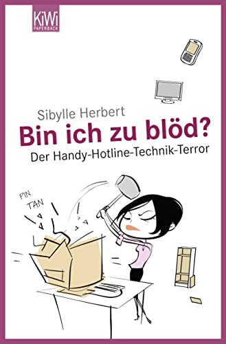Stock image for Bin ich zu bld?: Der Handy-Hotline-Technik-Terror for sale by medimops