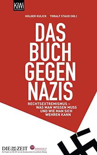 Beispielbild fr Das Buch gegen Nazis: Rechtsextremismus - Was man wissen muss und wie man sich wehren kann zum Verkauf von Der Ziegelbrenner - Medienversand