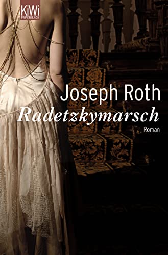 Radetzkymarsch : Roman. KiWi ; 1136 : Paperback