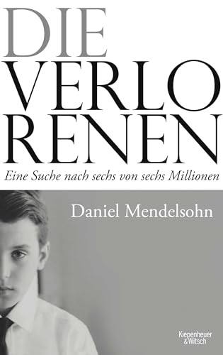 Beispielbild fr Die Verlorenen: Eine Suche nach sechs von sechs Millionen zum Verkauf von medimops