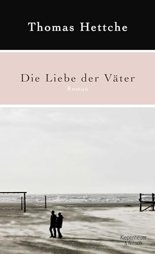 9783462041873: Hettche, T: Liebe der Vter