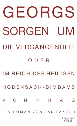 9783462041880: Faktor, J: Georgs Sorgen um die Vergangenheit