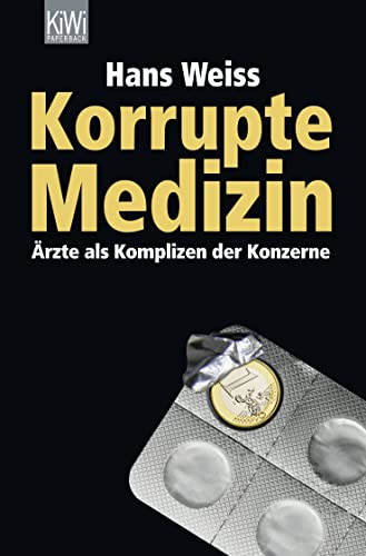 Beispielbild fr Korrupte Medizin: rzte als Komplizen der Konzerne zum Verkauf von medimops