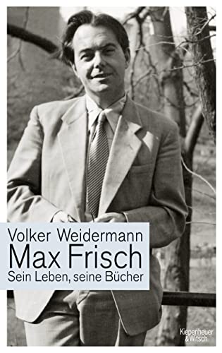 Beispielbild für Max Frisch: Sein Leben, seine Bücher. zum Verkauf von Antiquariat Leon Rüterbories
