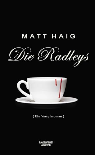 Beispielbild fr Die Radleys: Ein Vampirroman zum Verkauf von medimops